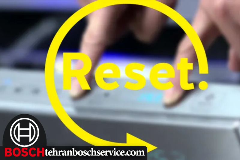 ریست کردن ماشین ظرفشویی bosch 
